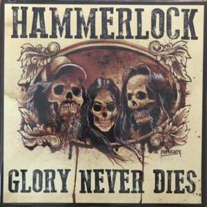 Hammerlock – Glory Never Dies - LP